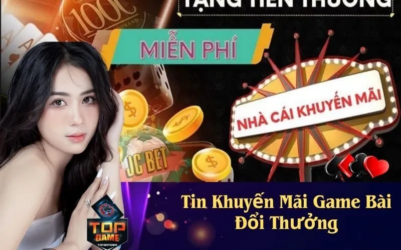 Tin Tức Khuyến Mãi Hấp Dẫn Từ Các Trang Game Bài Đổi Thưởng